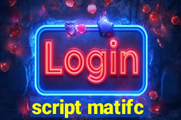 script matifc